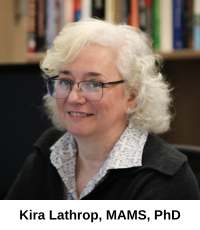 Kira Lathrop, MAMS, PhD